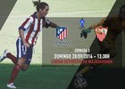Temp. 2014-2015. Atlético de Madrid Féminas-Sevilla cartel 