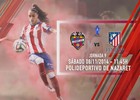 Temp 2014-2015. Cartel partido Levante UD y Atlético de Madrid Féminas
