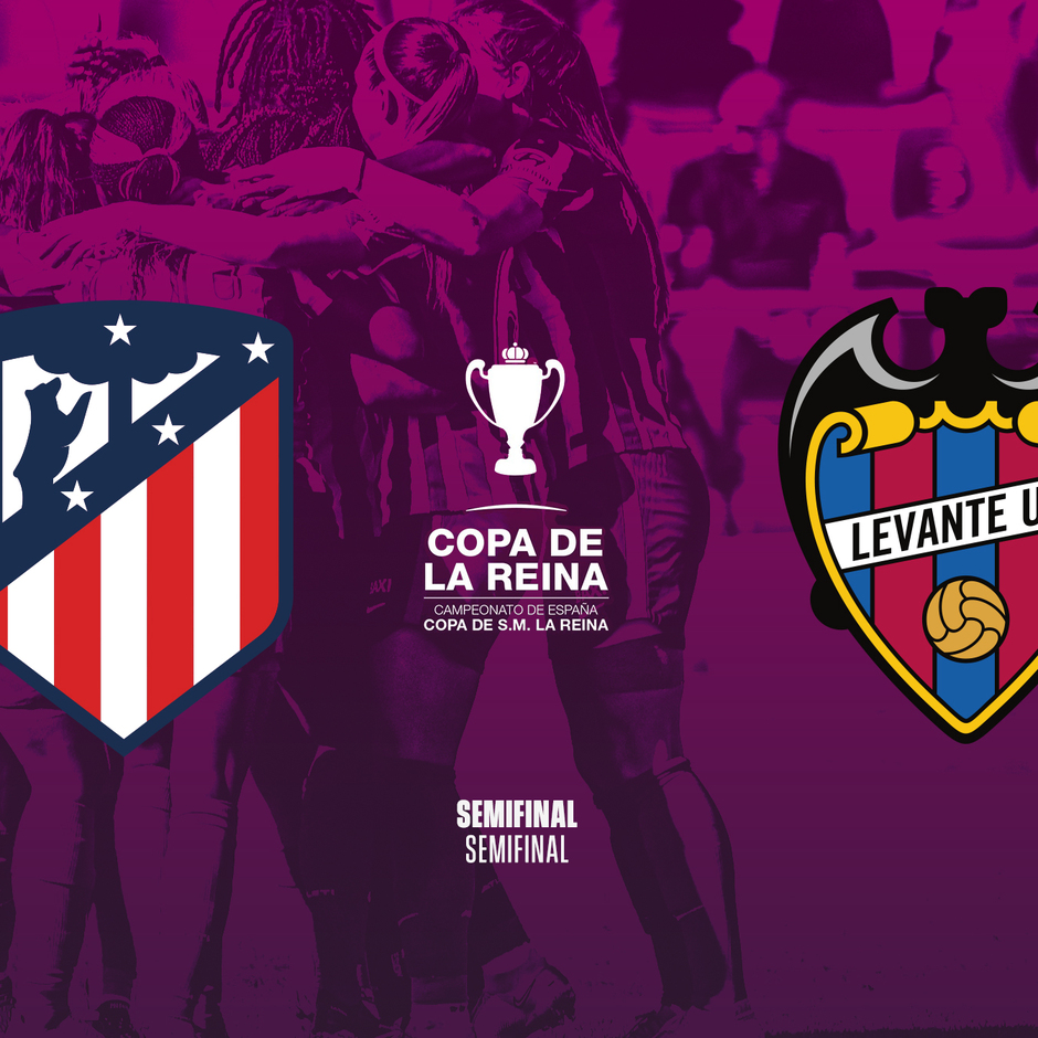 El Levante será nuestro rival en la semifinal de la Copa de la Reina ...
