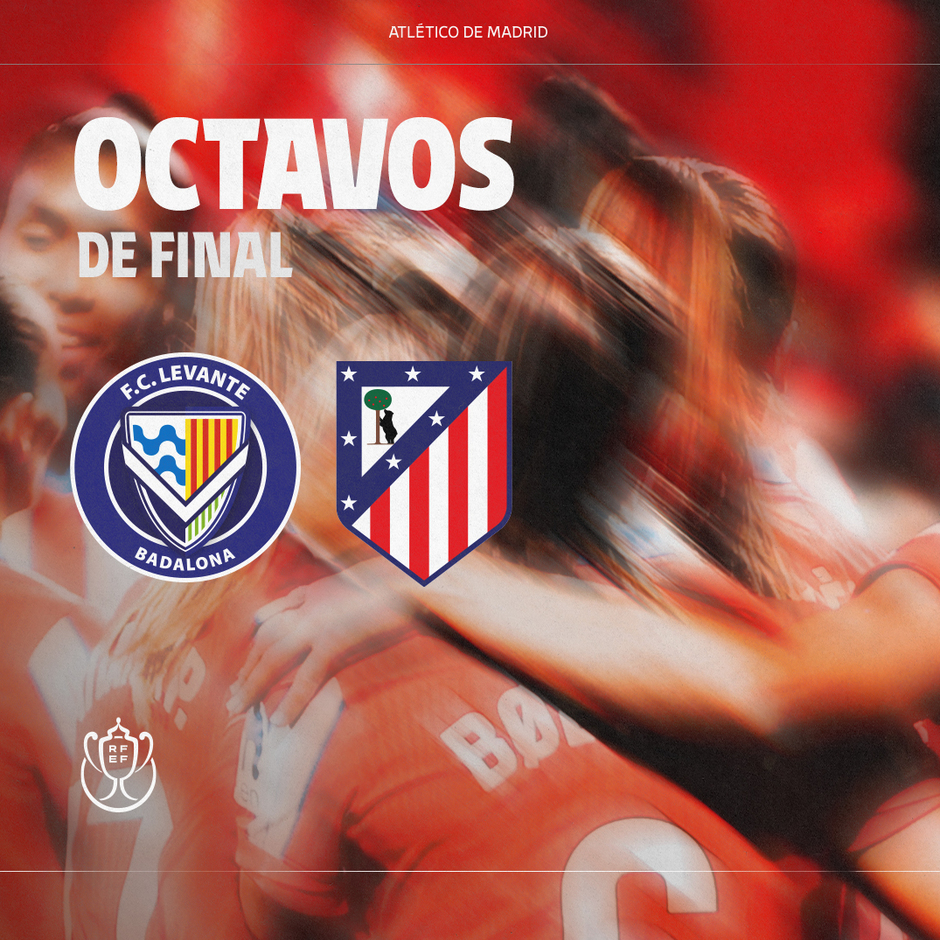 Nos mediremos al Levante Badalona en los octavos de la Copa de la Reina ...