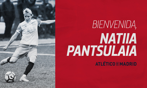 Temp. 2019/20 | Fichaje de Natiia Pantsulaia  Atlético de Madrid Femenino