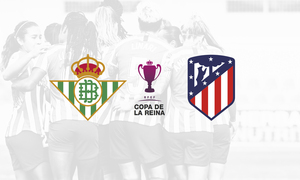El Betis será nuestro rival en los octavos de final de la Copa de la ...