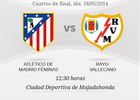 Temporada 2013/14. Copa de la Reina. Cuartos de final Rayo Vallecano