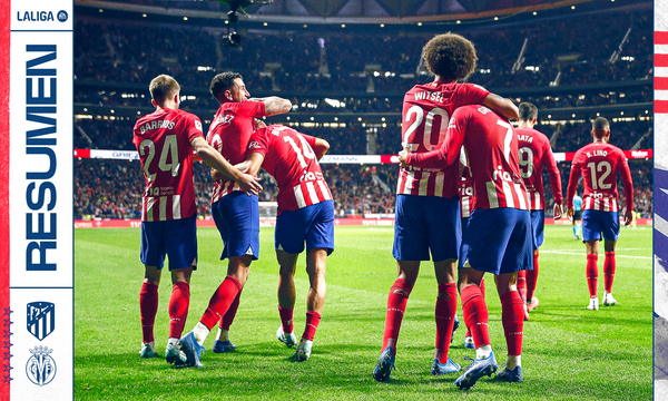 Las mejores acciones del Atlético de Madrid 3-1 Villarreal