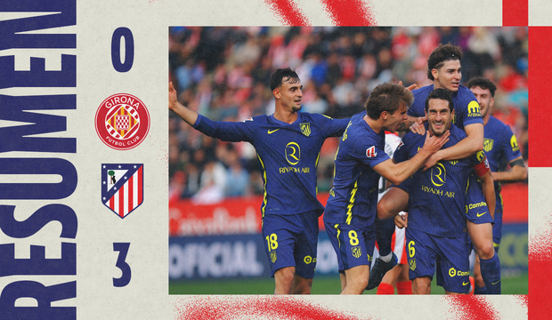 Gran victoria contra el Girona - Club Atlético de Madrid · Web oficial
